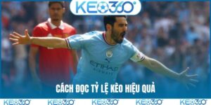 cách đọc tỷ lệ kèo hiệu quả
