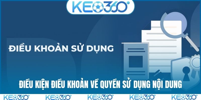Điều kiện điều khoản về quyền sử dụng nội dung